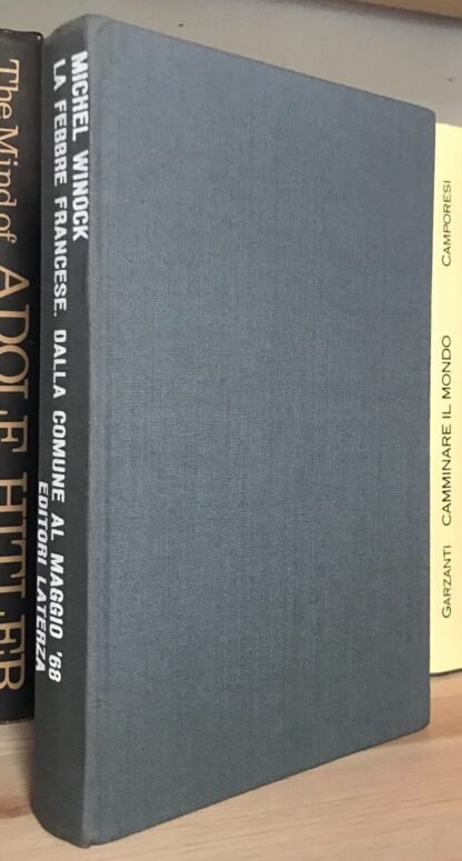 Michel Winock La febbre francese dalla Comune al Maggio '68 Editori Laterza 1988 - immagine 3