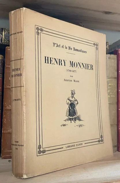 Henry Monnier 1799-1877 par Aristide Marie Floury 1931