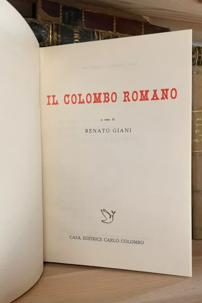 Il colombo romano a cura di Renato Giani Casa Ed. Carlo Colombo 1954 - immagine 3