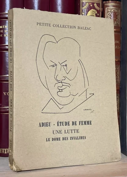 Balzac Adieu Étude de femme un lutte Le dome des invalides Skira 1946