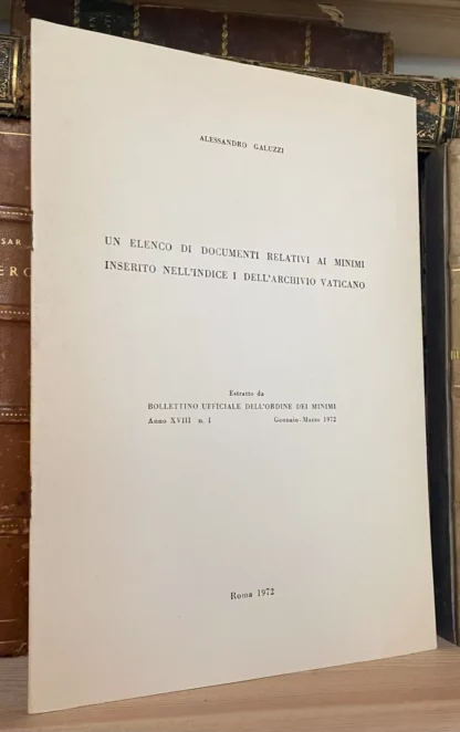 Alessandro Galuzzi Un elenco dei documenti relativi ai minimi 1972 Estratto