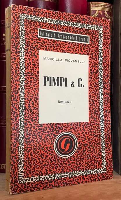 Piovanelli Pimpi & C. storia di 3 ragazze impossibili e di un cane bassotto 1952