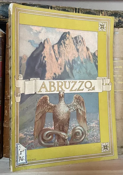 Abruzzo Guide Regionali Ill. Direzione Generale delle Ferrovie Stato (1910)