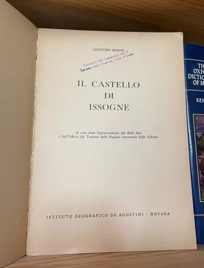 Justin Boson Il Castello di Issogne Istituto Geografico De Agostini Novara 1951 - immagine 3