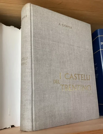 Aldo Gorfer Guida dei Castelli del Trentino Saturnia 1965 - immagine 3