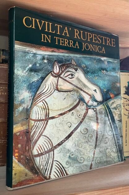 Cosimo Damiano Fonseca Civiltà Rupestre In Terra Jonica Ed. Bestetti Carlo 1970
