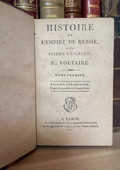 Voltaire Histoire de l' Empire de Russie sous Pierre le Grand Didot 1815 - immagine 4