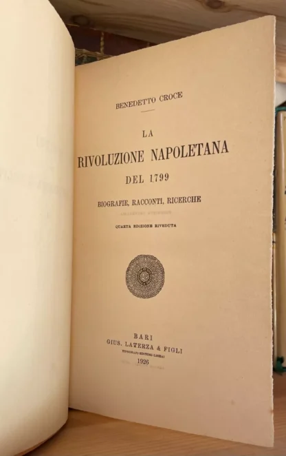 Croce la Rivoluzione napoletana del 1799 Laterza 1926 - immagine 9