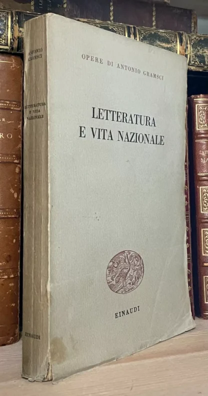 Gramsci Letteratura e vita nazionale Einaudi 1952