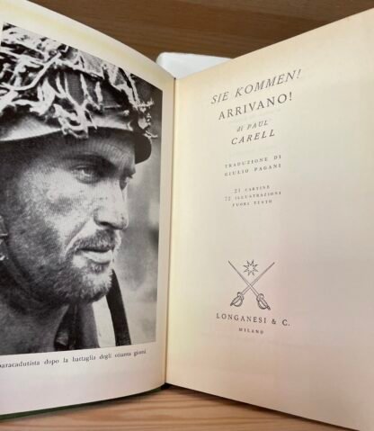 Paul Carell Sie Kommen!  Arrivano! Longanesi 1964 21 cartine e 72 ill. . ft - immagine 4