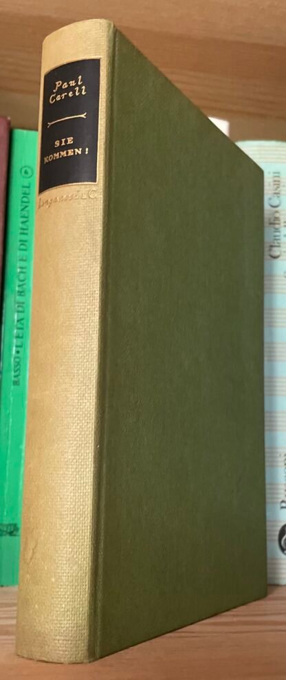 Paul Carell Sie Kommen!  Arrivano! Longanesi 1964 21 cartine e 72 ill. . ft