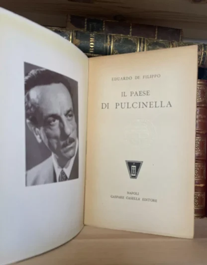 Eduardo De Filippo Il Paese di Pulcinella Casella Editore 1951 - immagine 6
