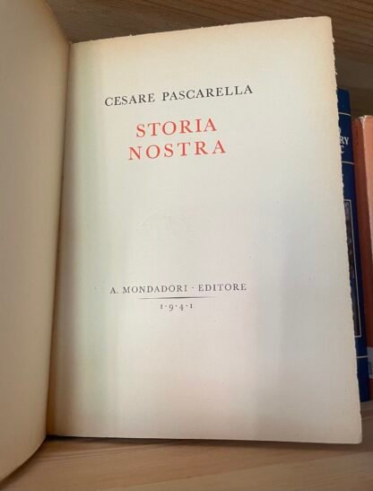 Cesare Pascarella Storia nostra Mondadori 1941 - immagine 3