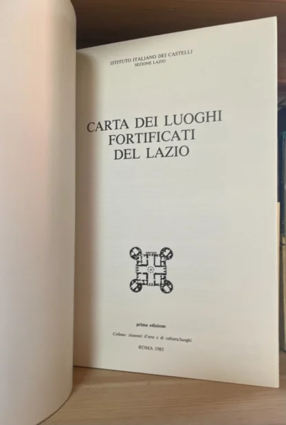 A.VV. Carta dei luoghi fortificati del Lazio Palombi Editori 1985 - immagine 3