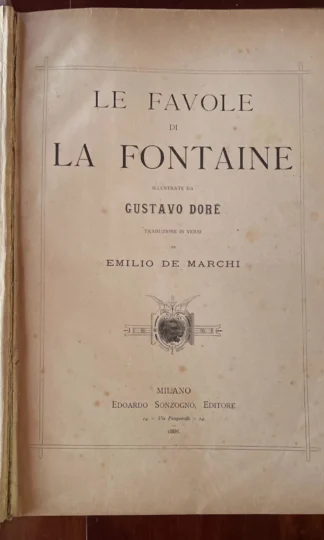 Le Favole di La Fontaine ill. da Doré trad. di E. De Marchi Sonzogno 1886