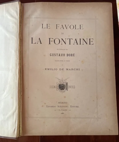 Le Favole di La Fontaine ill. da Doré trad. di E. De Marchi Sonzogno 1886