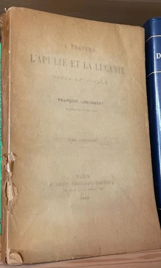 François Lenormant A travers l'Apulie et la Lucanie Lévy editeur 1882 due Voll.