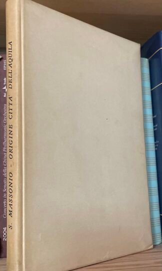 Massonio Dialogo dell'Origine della città dell'Aquila Anastatica Tonini 1974