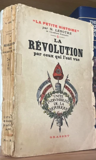 Lenotre La Révolution par ceux qui l'ont vue Grasset 1934