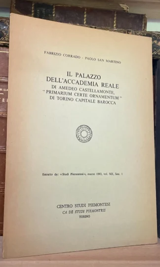 Corrado San Martino Il Palazzo dell'Accademia Reale Estratto da studi Piemontesi