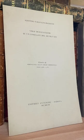 Versi duecenteschi su un conclave del secolo XIII Estratto Ed. Antenore 1970