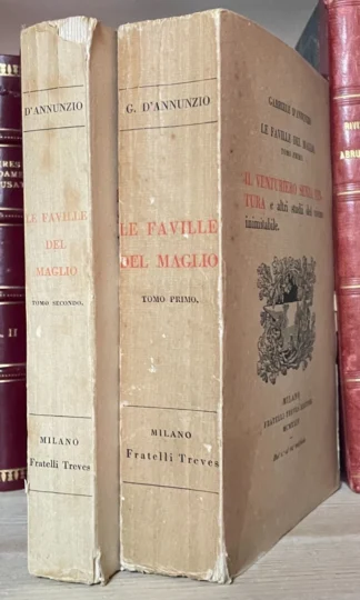 Gabriele D'Annunzio Le Faville del maglio due tomi Treves 1924-1928