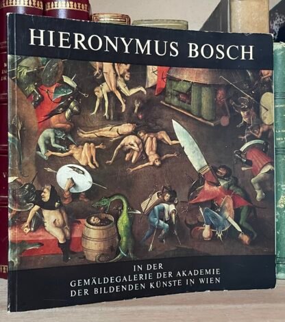 Hieronymus Bosch in der Gemäldegalerie der Akademie der Bildenden Künste in Wien