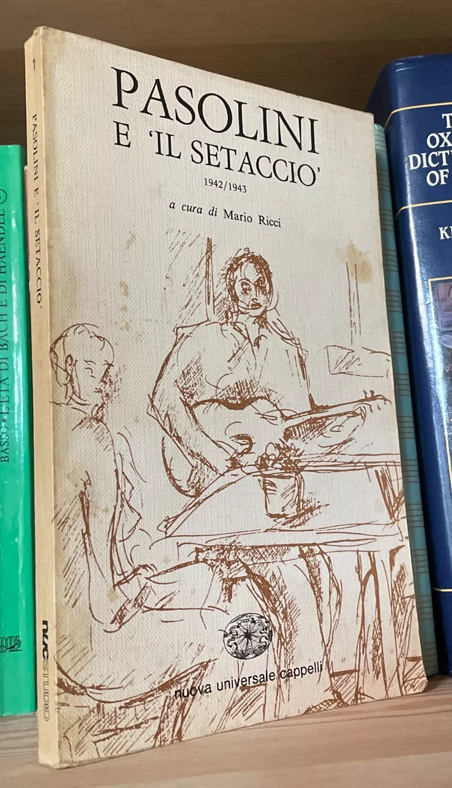 Pasolini e il setaccio 1942/1943 a cura di Mario Ricci Cappelli 1977