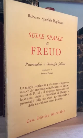 Roberto Speziale-Bagliacca Sulle spalle di Freud Astrolabio 1982