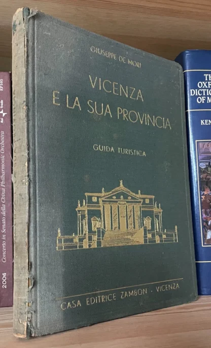 Giuseppe De Mori Vicenza e la sua provincia Zambon 1932