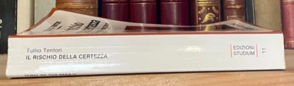 Tullio Tentori Il rischio della certezza Edizioni Studium Roma ristampa 1989 - immagine 9