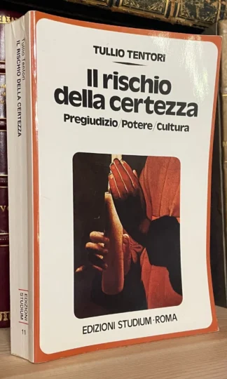 Tullio Tentori Il rischio della certezza Edizioni Studium Roma ristampa 1989
