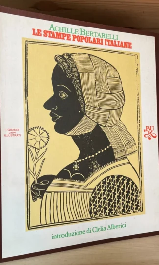 Achille Bertarelli Le stampe popolari italiane BUR 1974