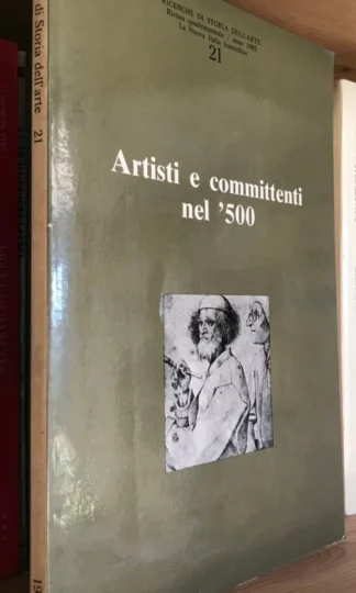 Artisti e committenti nel '500 La Nuova Italia Scientifica 1983