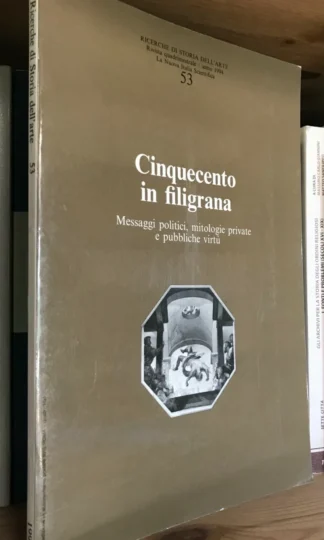 Cinquecento in filigrana Ricerche di Storia dell'Arte 53