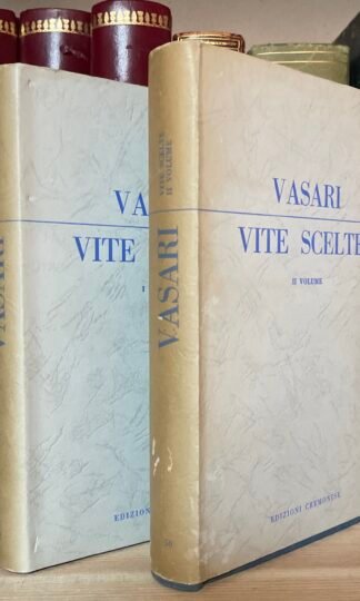 Vasari Giorgio Vite scelte due volumi Edizioni Cremonese 1958
