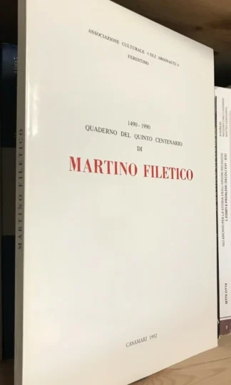 Martino Filetico quaderno del quinto centenario 1490-1990 Casamari 1992