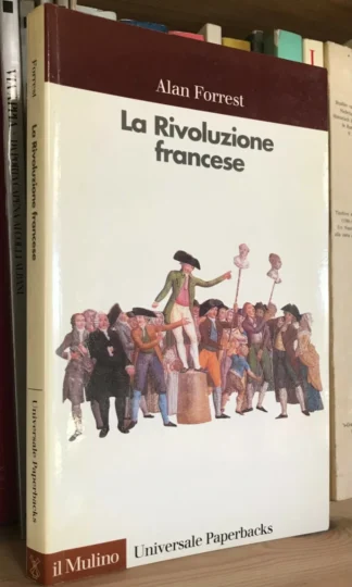 Alan Forrest La Rivoluzione francese Il Mulino 1999