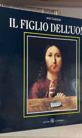 Lino Cascioli Il figlio dell'uomo Il Parnaso 1991