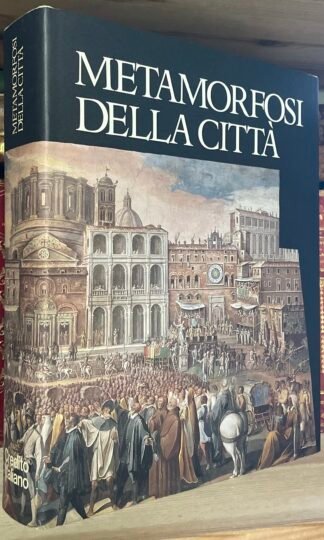 Leonardo Benevolo Metamorfosi della città Scheiwiller/Credito Italiano 1995