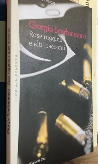 Scerbanenco Rose ruggine e altri racconti Il Sole 24 ore 2011