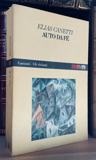 Elias Canetti Auto da fé Garzanti 1987