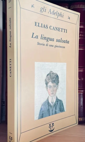 Elias Canetti La lingua salvata Gli Adelphi 1997