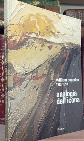 AA.VV. William Congdon 1912 – 1998 Analogia dell'icona Electa 2005