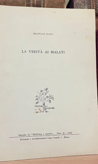 Emanuele Scavo La verità ai malati Estratto da Medicina e morale 1964