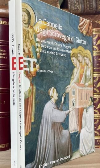 Frugoni La Cappella degli Scrovegni di Giotto con DVD Einaudi 2014