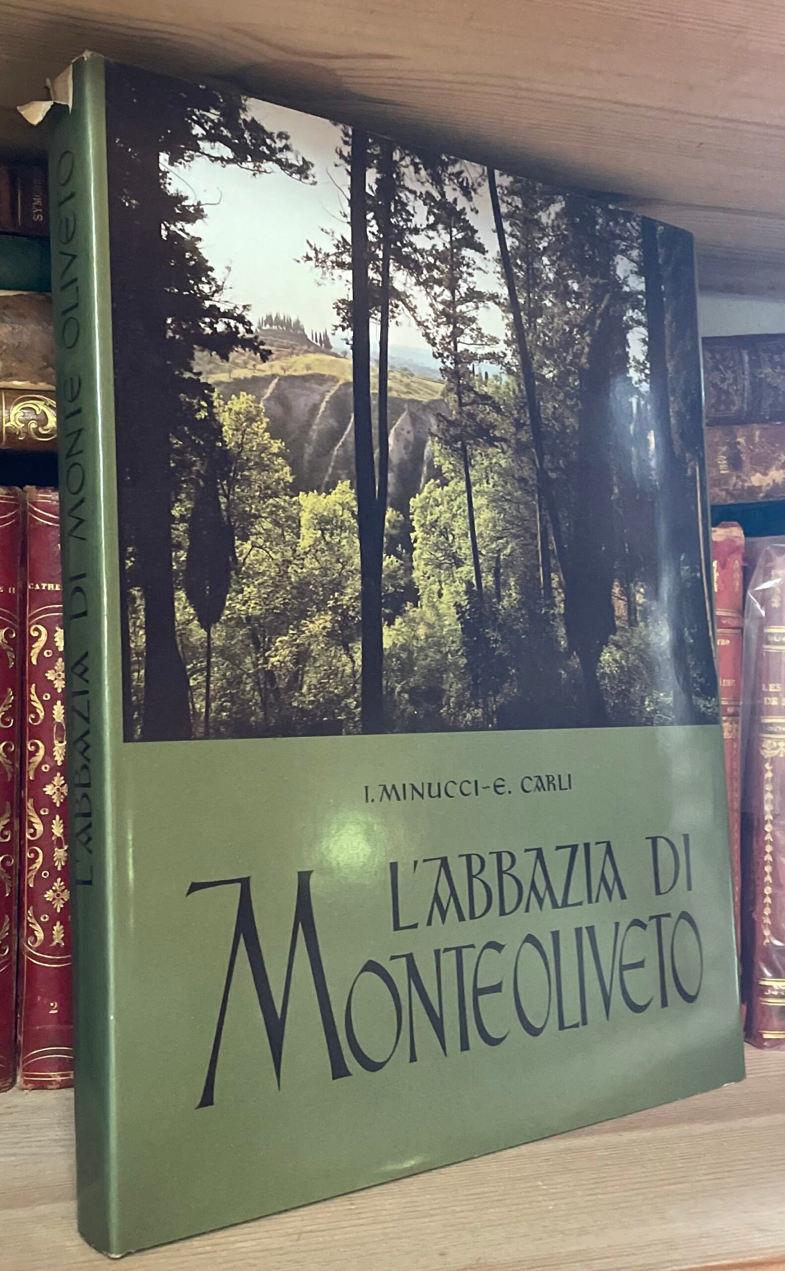 Minucci Carli L'Abbazia di Monteoliveto Electa Editrice per MPS 1961