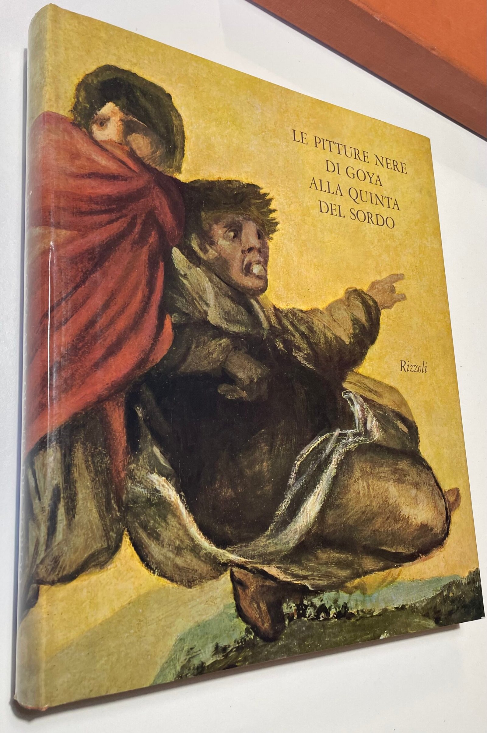 Le pitture nere di Goya alla quinta del sordo Rizzoli seconda edizione 1974