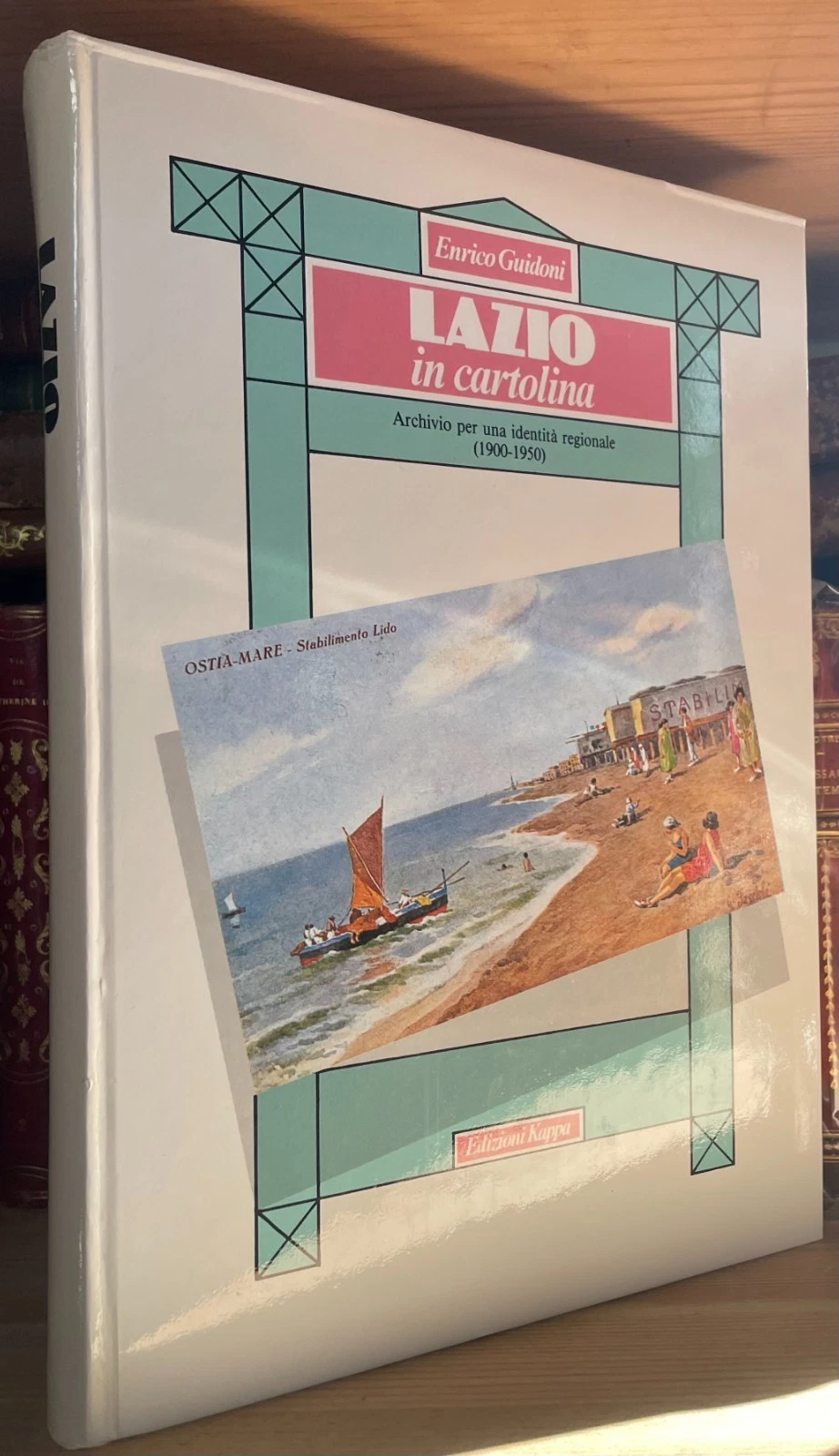 Enrico Guidoni Lazio in cartolina due voll. in cofanetto Edizioni Kappa 1985 - immagine 6