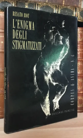 Renato Biot L'enigma degli stigmatizzati Edizioni Paoline 1956